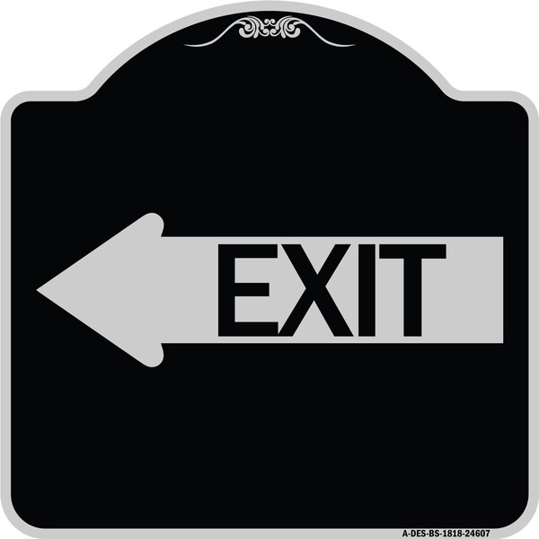 Exit With Left Arrow Heavy-Gauge Aluminum Architectural Sign, 18" H, 18" L, BS-1818-24607
